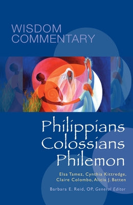 Philippians, Colossians, Philemon: Volume 51 by Tamez, Elsa