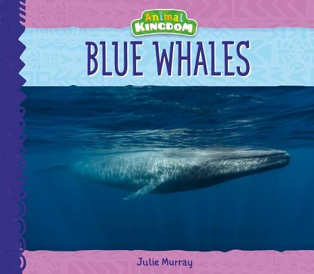 Blue Whales by Murray, Julie