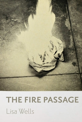 The Fire Passage by Wells, Lisa