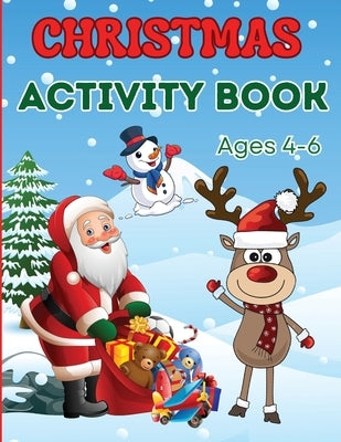 Christmas Activity Book for Kids Ages 4-6: Children Workbook Games Activities: Coloring, Mazes, Spot The Difference, Tracing, Counting, Dot to Dot, Dr by Designs, Estelle