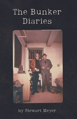 The Bunker Diaries by Meyer, Stewart