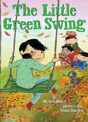 The Little Green Swing (Little Ruby's Big Ideas) by Maier, Brenda