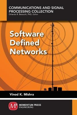 Software Defined Networks by Mishra, Vinod K.