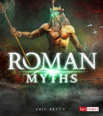 Roman Myths by Braun, Eric