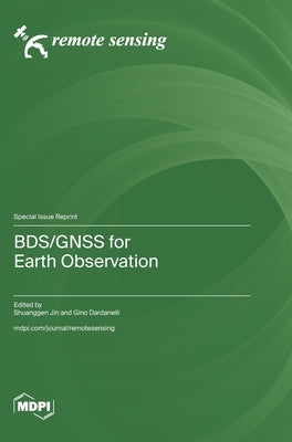BDS/GNSS for Earth Observation by Jin, Shuanggen