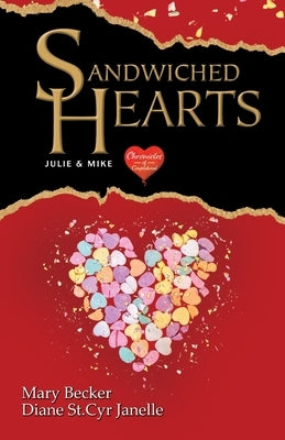 Sandwiched Hearts: Julie & Mike by Becker, Mary