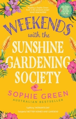 Weekends with the Sunshine Gardening Society by Green, Sophie