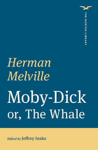 Moby-Dick (the Norton Library) by Melville, Herman