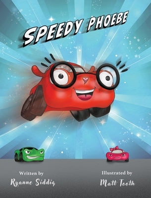Speedy Phoebe by Siddiq, Ryanne