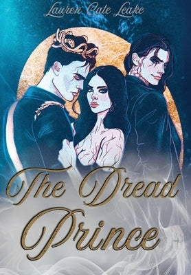 The Dread Prince by Leake, Lauren Cate
