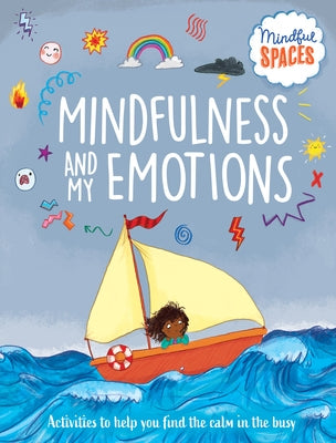 Mindfulness and My Emotions by Woolley, Katie