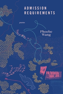 Admission Requirements by Wang, Phoebe