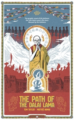The Path of Dalai Lama: A Graphic Novel by Taylor, Tom