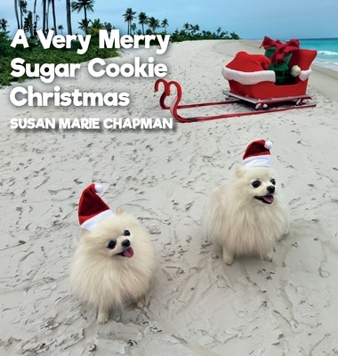 A Very Merry Sugar Cookie Christmas by Chapman, Susan Marie