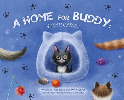 A Home for Buddy: A Foster Story by Laird, Amy