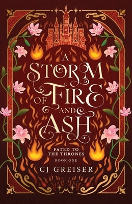 A Storm of Fire and Ash by Greiser, Cj