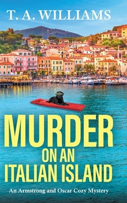 Murder on an Italian Island by Williams, T. A.