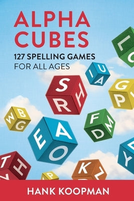 Alpha Cubes by Koopman, Henry R.