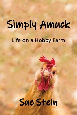 Simply Amuck by Stein, Sue