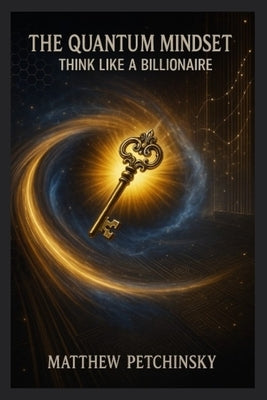 The Quantum Mindset by Petchinsky, Matthew