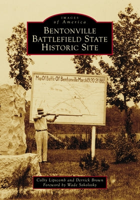 Bentonville Battlefield State Historic Site by Lipscomb, Colby