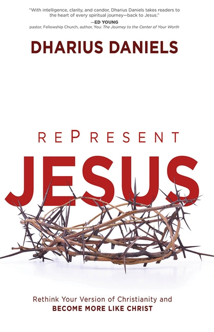 RePresent Jesus by Daniels, Dharius