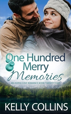 One Hundred Merry Memories by Collins, Kelly