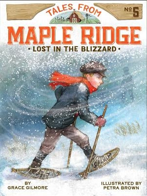 Lost in the Blizzard by Gilmore, Grace