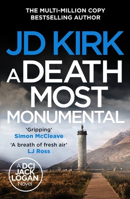 A Death Most Monumental by Kirk, JD