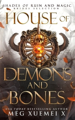 House of Demons and Bones by Xuemei X., Meg