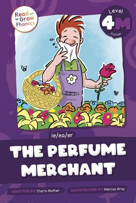 The Perfume Merchant: Level 4m (Ie/Ea/Er) by Mather, Charis