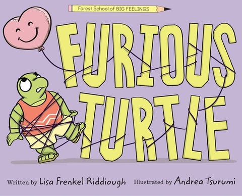Furious Turtle by Riddiough, Lisa Frenkel