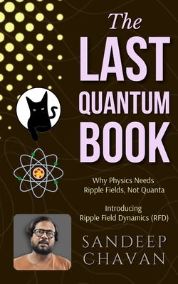 The Last Quantum Book by Chavan, Sandeep
