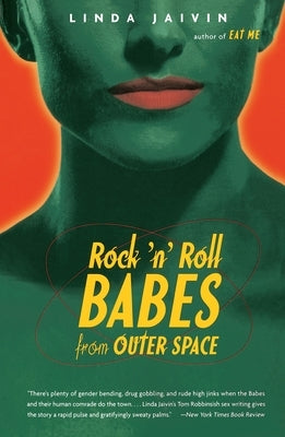 Rock'n'Roll Babes from Outer Space by Jaivin, Linda