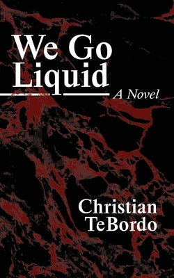 We Go Liquid by Tebordo, Christian