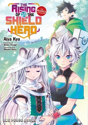 The Rising of the Shield Hero Volume 25: The Manga Companion by Yusagi, Aneko