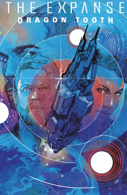The Expanse: Dragon Tooth Deluxe Edition by Diggle, Andy