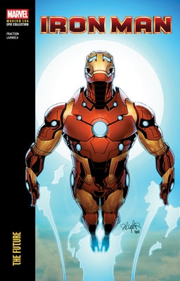 Iron Man Modern Era Epic Collection: The Future by Fraction, Matt