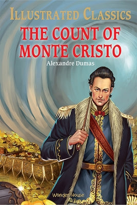 The Count of Monte Cristo by Dumas, Alexandre
