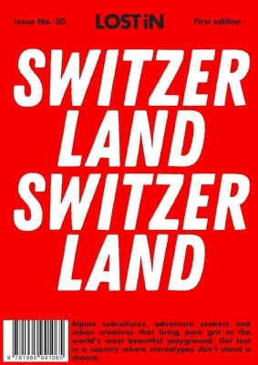 Lost in Switzerland: First Edition by In, Lost