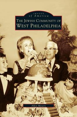 Jewish Community of West Philadelphia by Meyers, Allen