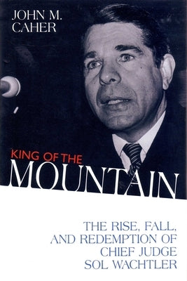 King of the Mountain by Caher, John M.