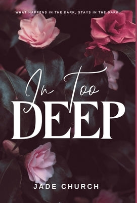 In Too Deep by Church, Jade