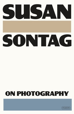 On Photography by Sontag, Susan