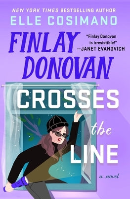 Finlay Donovan Crosses the Line by Cosimano, Elle