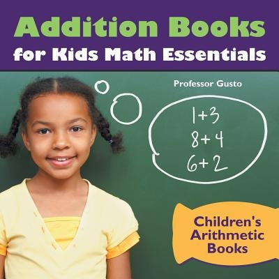 Addition Books for Kids Math Essentials Children's Arithmetic Books by Gusto