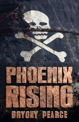 Phoenix Rising by Pearce, Bryony