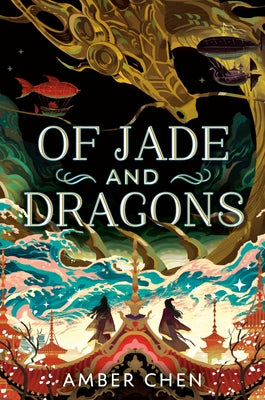 Of Jade and Dragons by Chen, Amber
