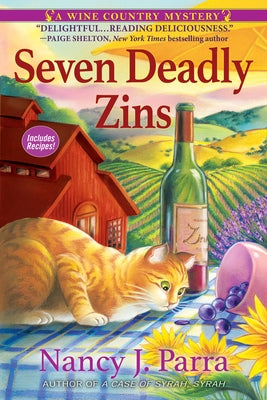 Seven Deadly Zins: A Wine Country Mystery by Parra, Nancy J.