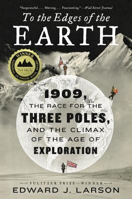 To the Edges of the Earth by Larson, Edward J.